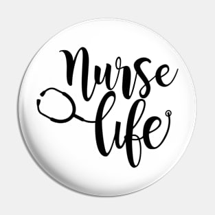 Nurse Life Pin