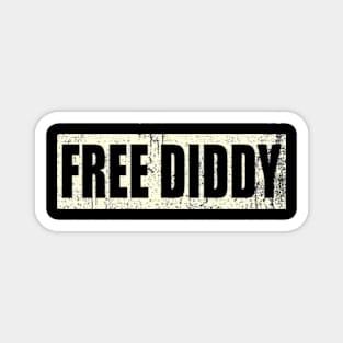 Free Diddy Magnet