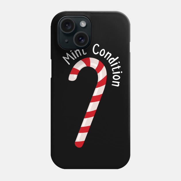 Mint Condition Candy Cane | Christmas Puns | Gift Ideas Phone Case by Fluffy-Vectors