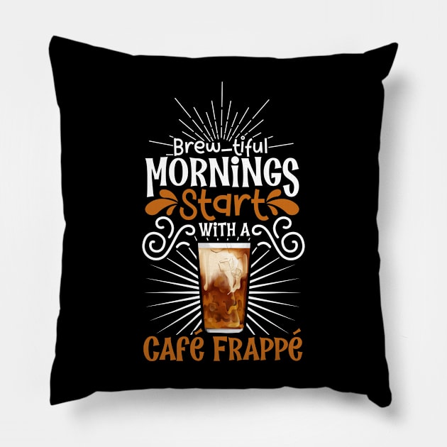 Brewtiful morning with Café Frappé Pillow by Modern Medieval Design