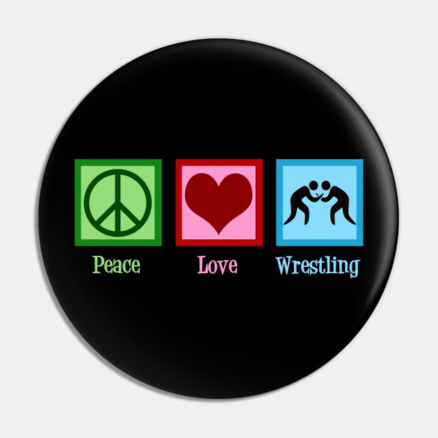 Peace Love Wrestling Pin by epiclovedesigns