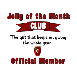 Jelly of the Month Club T-Shirt