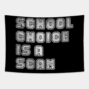 School Choice Is A Scam Tapestry