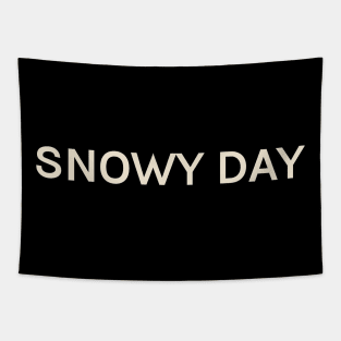 Snowy Day On This Day Perfect Day Tapestry