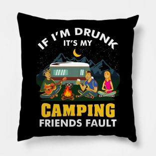 DRUNK / CAMPING: If I'm Drunk Pillow