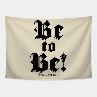 Be to Be–black Tapestry