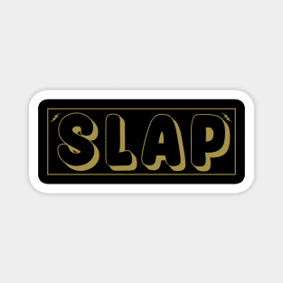 Slap slap slap Magnet