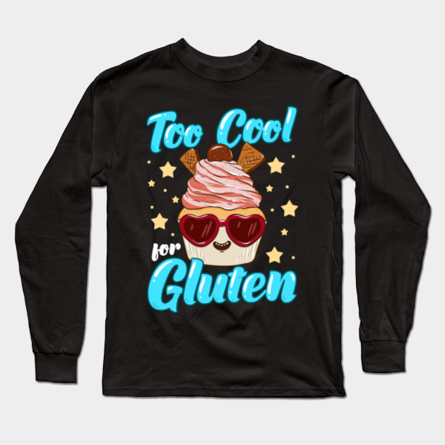 too cool for gluten t shirt