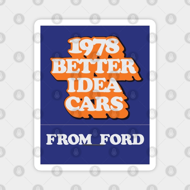 1978 Better Idea Cars from Ford | The Matchbook Covers 003 Magnet by Phillumenation