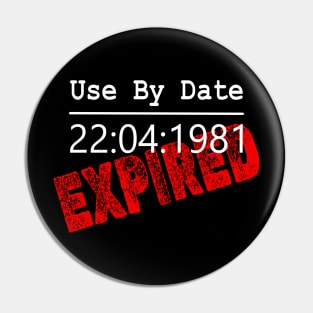 Use by Date Expired Pin