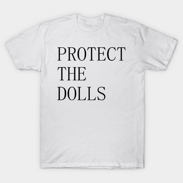 Protect the Dolls – Empowerment Has Never Looked This BoldProtect the Dolls – Empowerment Has Never Looked This Bold