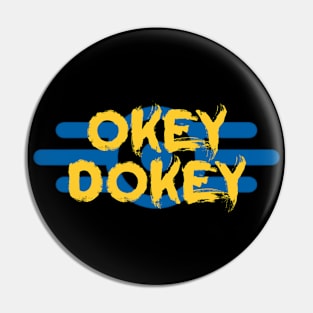 Lucy's Legacy - The Okey Dokey Dweller Pin