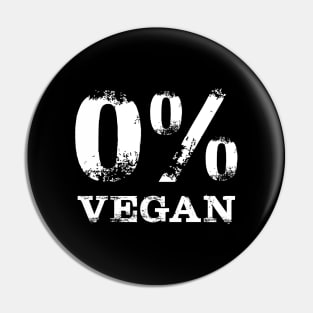 Zero Percent Vegan Pin