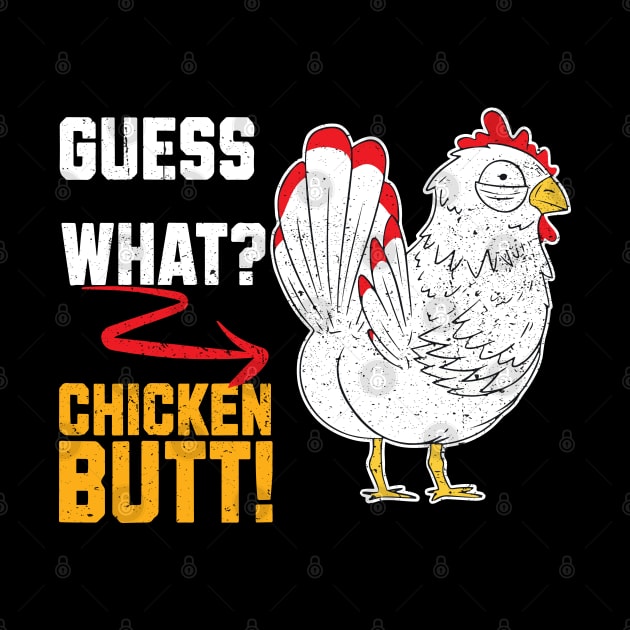 Funny Retro Vintage Guess What? Chicken Butt! by LEGO