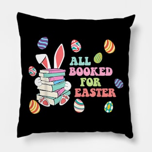 All Booked For Easter Bunny Bookish Bookworm Teacher Pillow