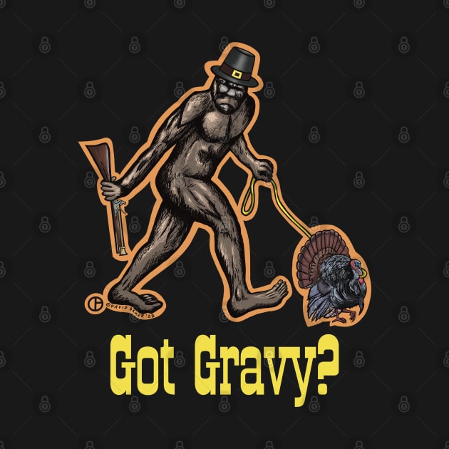 Got Gravy Bigfoot by Art from the Blue Room