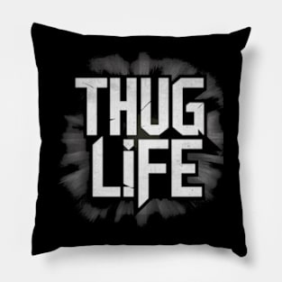 Thug Life Pillow