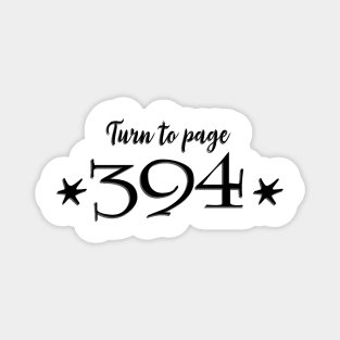 Severu Snape Turn to Page 394 Magnet