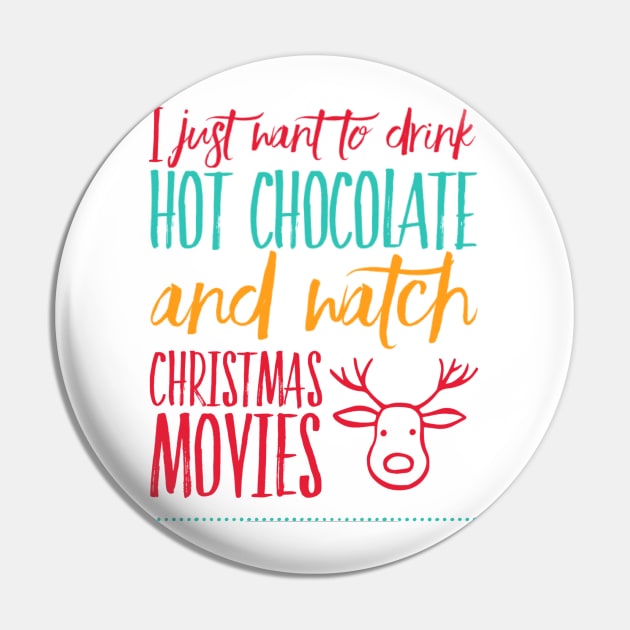 I just want to drink hot chocolate and watch Christmas movies Pin by BoogieCreates