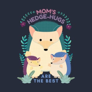 Mom Hedgehugs hedgehog T-Shirt