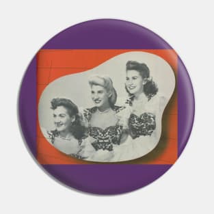 The Andrews Sisters Pin