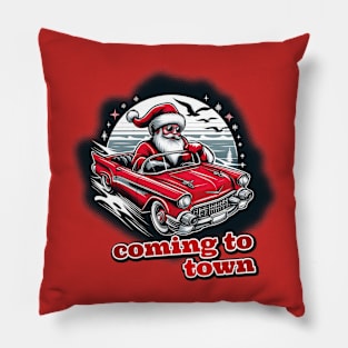 Santa Claus is coming to town Pillow