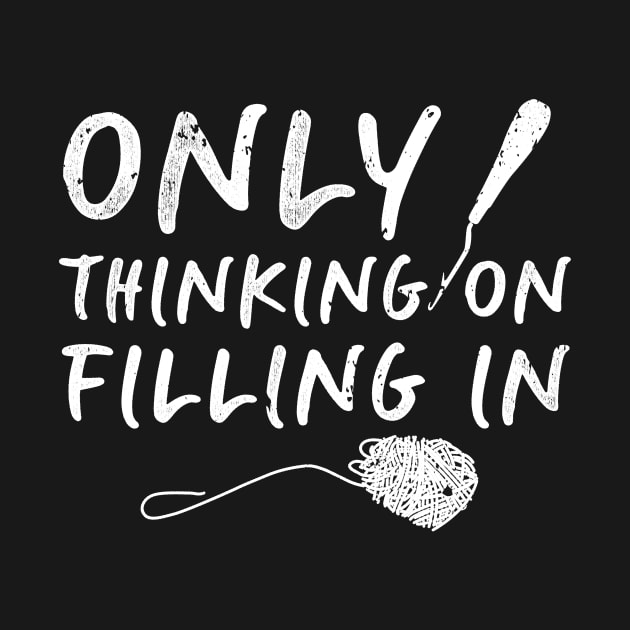 Only Thinking On Filling In Funny Rug Hooking Gift by Giggias