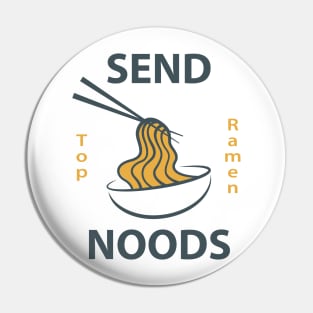 SEND NOODS TOP RAMEN, Powered by Ramen Pin