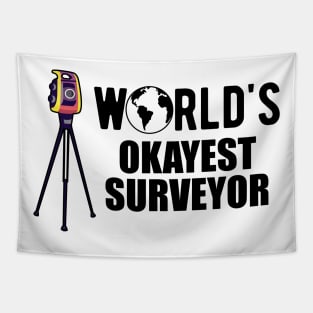 Surveyor - World's Okayest Surveyor Tapestry