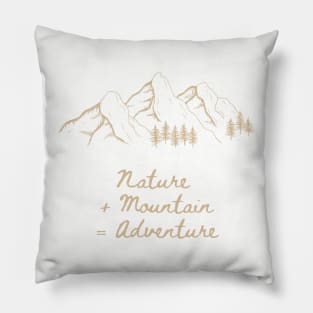 Nature + mountain = Adventure Pillow