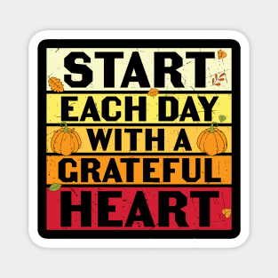 Start Each Day With A Grateful Heart Inspirational Thanksgiving Gift Magnet