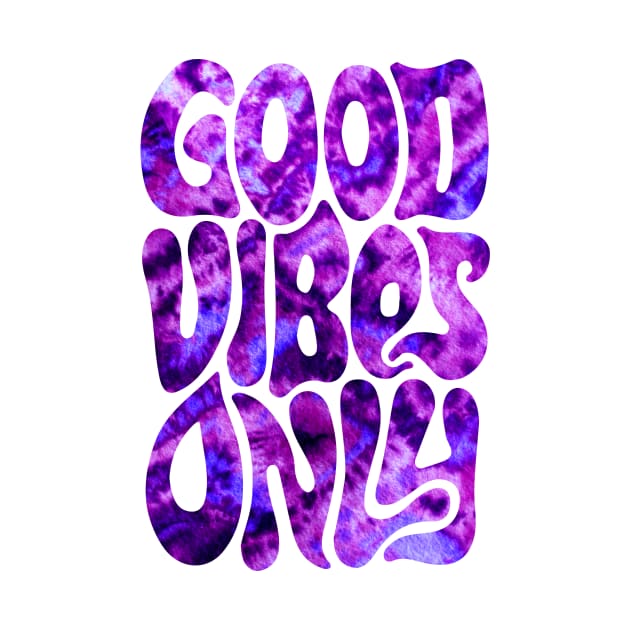 Good Vibes Only | Purple Haze by visionarysea