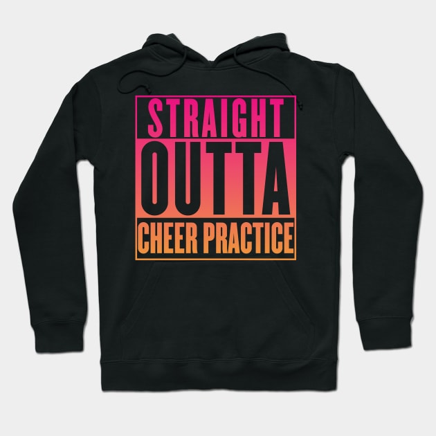 Cheer Practice T-Shirt - Straight Outta Cheer Practice Shirt Cheer Practice T-Shirt - Straight Outta Cheer Practice Shirt