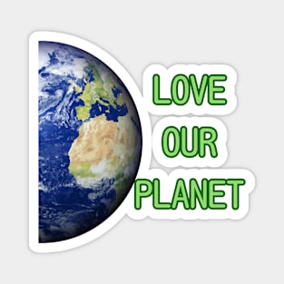 Earth day,  love our planet Magnet