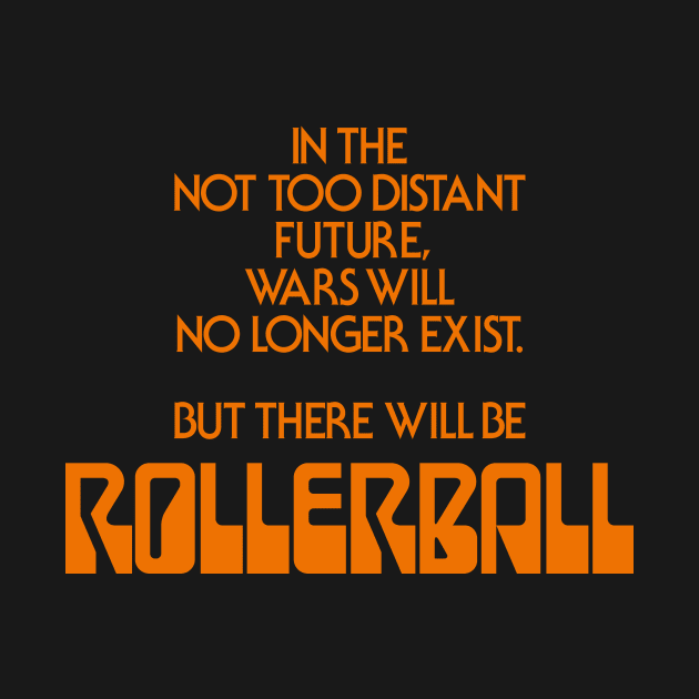 Rollerball – Movie Tag Line by GraphicGibbon