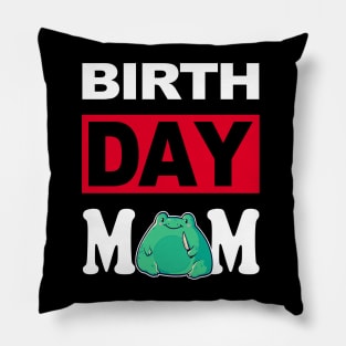 Birth Day Mom Pillow