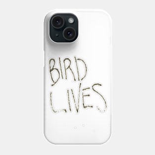 Bird Lives Phone Case