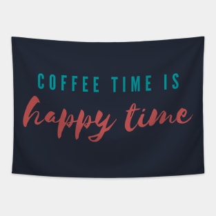 Coffee Time Is Happy Time Tapestry