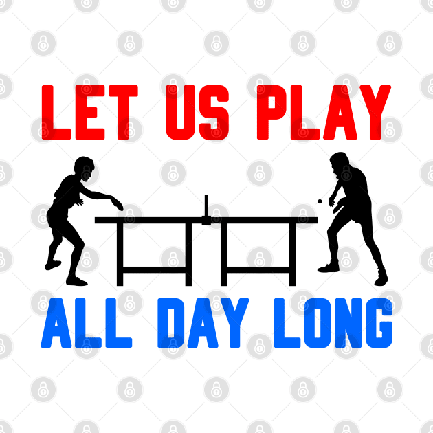 Let us play all day long - table tennis by TheCreatedLight