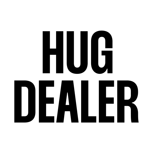 Hug dealer by paigaam