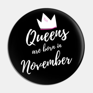 Queens are Born in November. Happy Birthday! Pin