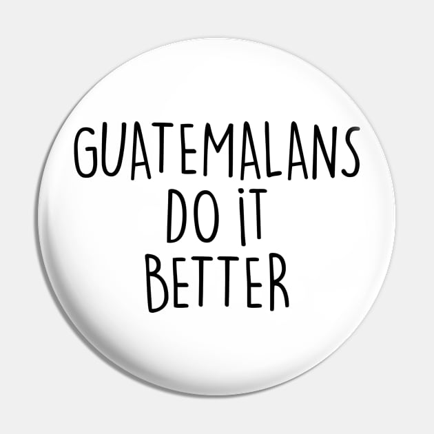 GUATEMALANS DO IT BETTER Pin by eyesblau