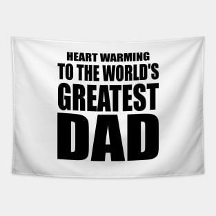 Heart to the world's greatest DAD Tapestry