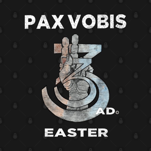 Easter 33 AD. Peace to You Latin Symbol 'Pax Vobis' by The Witness