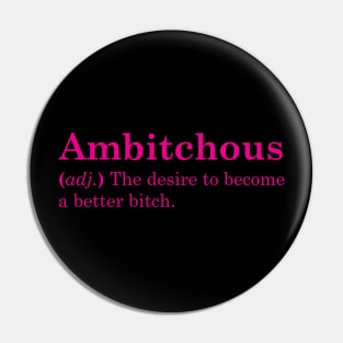 Ambitchous Pin