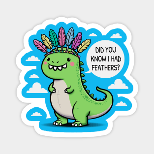 Dinosaur's Fashion Statement Magnet