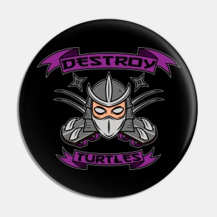 Destroy Turtles (Color) Pin