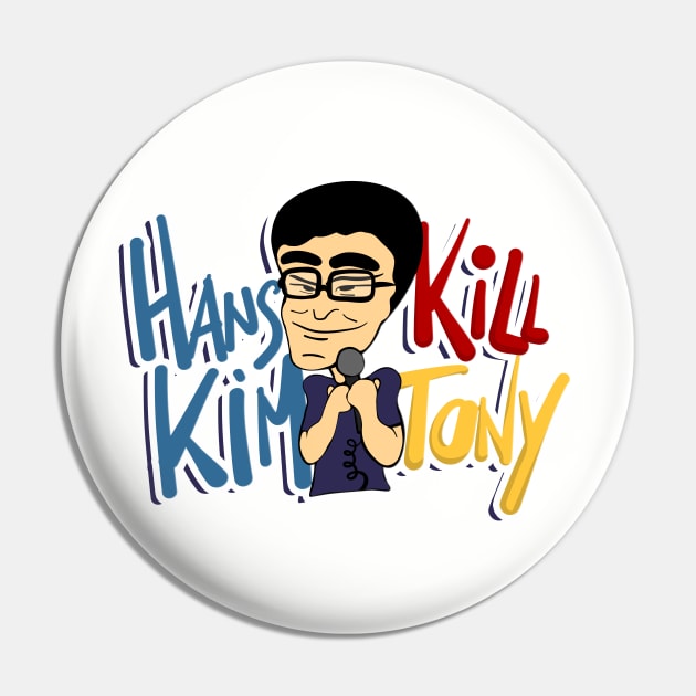 Hans Kim From Kill Tony Pin by Ina