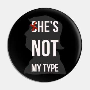 She's not my type trump is not my type Pin