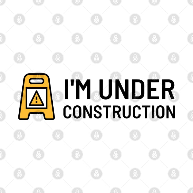 I'm under construction by Shafeek